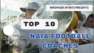 Top 10 NAIA College Football Coaches [upl. by Davide]