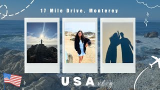 17 Mile Drive  Monterey Peninsula  USA Vlog Part 3  Vandana Arora [upl. by Viguerie]