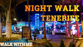 COSTA ADEJE TO PLAYA DE LAS AMERICAS  VERONICAS  TENERIFE  Night Walk [upl. by Dranal]