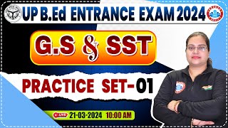 UP BEd Entrance Exam 2024  BEd Entrance GS Practice Set 01 BEd Entrance Exam GS amp SST PYQs [upl. by Nylareg598]