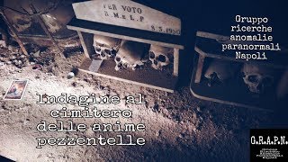 Cimitero delle Fontanelle Napoli quartiere sanità\indagine paranormale G R A P N [upl. by Neetsyrk]