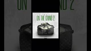 On the grind 2 offical audio [upl. by Barcus676]