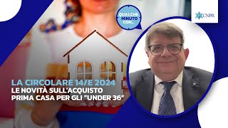 Emanuele Pisati  La circolare 14E 2024  le novità sull’acquisto prima casa per gli “under 36” [upl. by Ihn]