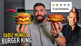 ME DECEPCIONA la HAMBURGUESA de DABIZ MUÑOZ en BURGER KING y la MEJORO dabiz no veas este video [upl. by Southworth118]