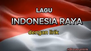 Lagu Indonesia Raya teks lirik karaoke [upl. by Krystle]