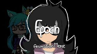 EPOCH MEME [upl. by Kerin]