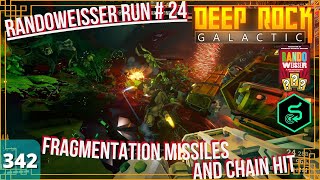 DRG Ep342  Randoweisser Run 24 Fragmentation Missiles And Chain Hit  Escort Duty [upl. by Sirraj756]