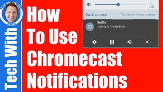 How To Use Chromecast Notifications on Android  Chromecast 101 [upl. by Lexi]