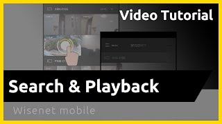 Wisenet mobile Search and Playback [upl. by Anal]