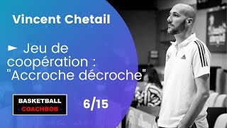 ► Jeu de coopération  quotAccroche décrochequot  Vincent Chetail [upl. by Becka]