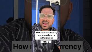 How Much Currency I Should Carry in Maldives as Indian  USD amp Rufiyaa Currency Explained in Hindi [upl. by Hachman369]