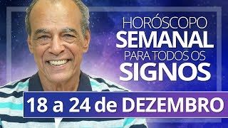 HORÓSCOPO SEMANAL  18 a 24 de DEZEMBRO [upl. by Oremar]