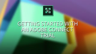 Getting started with a new Adobe Connect trial [upl. by Alysoun]