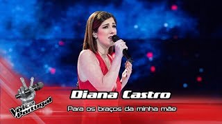 Diana Castro  quotPara os braços da minha mãequot  Gala  The Voice Portugal [upl. by Rochell]