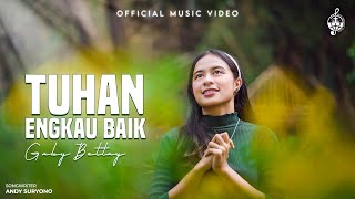 Tuhan Engkau Baik  Gaby Bettay Official Music Video [upl. by Baalman914]