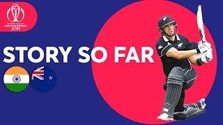 India vs New Zealand  The Story So Far  ICC Cricket World Cup 2019 [upl. by Curtis93]