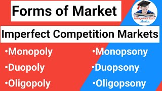 Imperfect Competition Market Duopoly monopsony Duopsony Oligopsony [upl. by Zevahc]