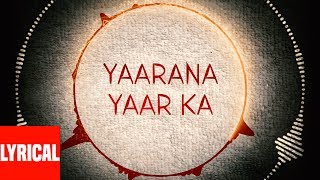 Yaarana Yaar Ka Lyrical Video  Saathi  Kumar Sanu  Kumar Sanu Vipin Sachdeva  Aditya Pancholi [upl. by Trembly]