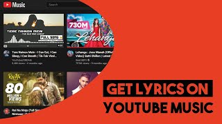 How To Get Lyrics on YouTube Music on Desktop [upl. by Frankie]