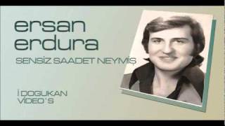 ersan erdura sensiz saadet neymis  I Dogukan [upl. by Notsniw541]