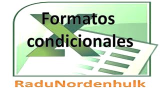 Formatos condicionales  RaduNordenhulk [upl. by Nawad]