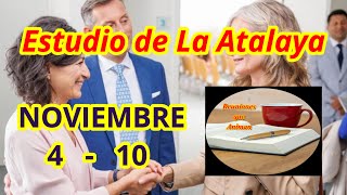 Estudio de La Atalaya Semana Noviembre 4  10 [upl. by Tekcirc]