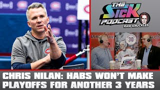 Chris Nilan Habs Wont Make Playoffs For Another 3 Years  Real Talk with Chris Nilan 4 [upl. by Sonja]