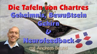 Die Tafeln von Chartres  Geheimnis Bewußtsein Gehirn und Neurofeedback [upl. by Olds343]