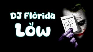 DJ FLORIDA  LOW FULL BASS NAUGHTY BLACK [upl. by Ennahteb]