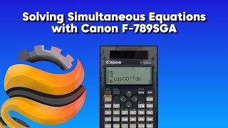 How to use Canon F789SGA Scientific Calculator to Solve Simultaneous Equations [upl. by Deering]