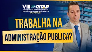 Trabalha na Administração Pública O GTAP agrega conhecimento para seus desafios e inquietações [upl. by Kyd]