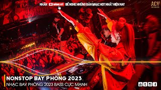 NONSTOP 2023 BAY PHÒNG BASS CỰC MẠNH NHẠC REMIX HOT TIKTOK 2023 Việt Mix Dj Nonstop 2023 Vinahouse [upl. by Kresic]