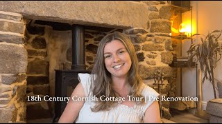 18th Century Cornish Cottage Tour  PreRenovation [upl. by Burkhart833]