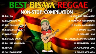 NEW BEST BISAYA REGGAE NONSTOPCOMPILATION 2024 3 [upl. by Olva52]