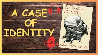 📚A CASE OF IDENTITY ✍by Arthur Conan Doyle🕵️‍♀️🎧 [upl. by Dielu]