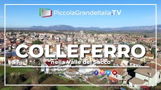 Colleferro  Piccola Grande Italia [upl. by Aniale]