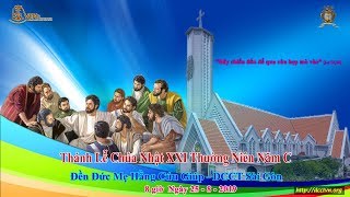 Thánh Lễ Chúa Nhật XXI Thường Niên Năm C 8h 25082019 [upl. by Eanar]