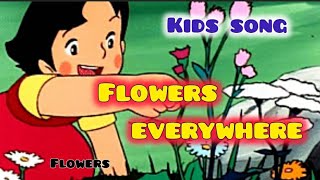 Flowers Flowers Everywhere Rhymes for kids kids Rhymes [upl. by Hurff]