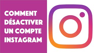 Comment désactiver son compte Instagram [upl. by Nivek]