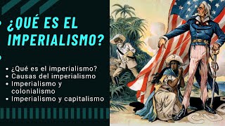 ¿QUE ES EL IMPERIALISMO [upl. by Mij]