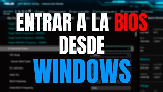 Cómo acceder a la BIOSUEFI desde Windows tutorial rápido [upl. by Hach161]