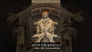 Christ Is The King O Friends Rejoice music liturgicalmusic catholicsong [upl. by Ellesor]