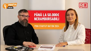 Până la 50000 EUR nerambursabili prin Startup Nation 2024 [upl. by Ahseyk955]