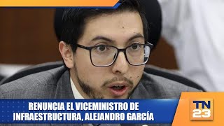 Renuncia el viceministro de Infraestructura Alejandro García [upl. by Marino124]