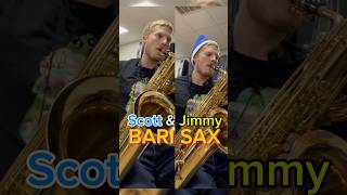 Scott amp Jimmy BARI SAX [upl. by Llebpmac]