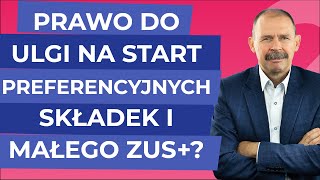 Którzy przedsiębiorcy i jak długo mają prawo do ulgi na start preferencyjnych składek i małego ZUS [upl. by Fiona]