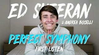 Ed Sheeran amp Andrea Bocelli  Perfect Symphony First Listen [upl. by Eirehs]