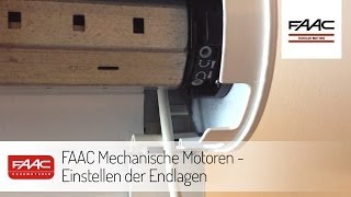 FAAC Mechanische Motoren  Einstellen der Endlagen [upl. by Hassett]