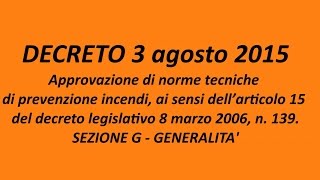 Decreto 3 Agosto 2015  Testo Unico Antincendio  Sezione G Generale 25 [upl. by Gnen]