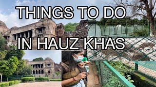 THINGS TO DO IN HAUZ KHAS VILLAGEDELHI TOURIST SPOT [upl. by Vallo40]